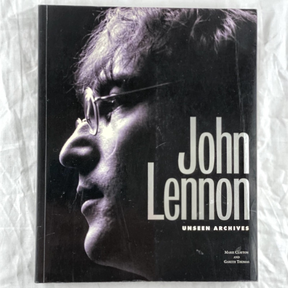 John Lennon: Unseen Archives  by Marie Clayton